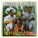 Cd Aniceto Do Império - Partido Alto Nota 10