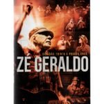 DVD ZE GERALDO - CIDADAO: TRINTA E POUCOS ANOS