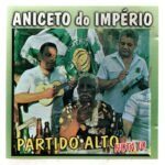 Cd Aniceto Do Império - Partido Alto