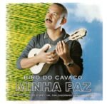 Cd Biro Do Cavaco - Minha Paz