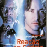 Dvd Reação em Cadeia - Keanu Reeves e Morgan Freeman