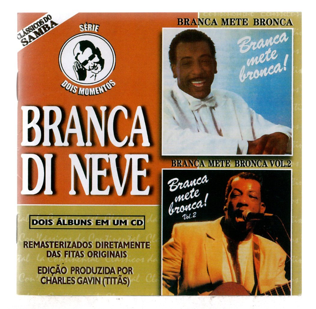 badbcf08711c1ae11500280e62edc530.jpg CD Branca Di Neve - Dois Momentos Branca mete bronca - Imagem 1