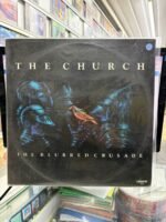 VINIL THE CHURCH - THE BLURRED CRUSADE