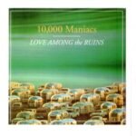 Cd 10,000 Maniacs - Love Among The Ruins