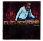 Cd Alexandre Pires - Eletrosamba Ao Vivo - Imagem 3