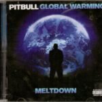 Cd Pitbull - Global Warming Meltdown