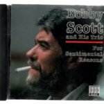 CD Bobby Scott and His Trio - For Setimental Reasons