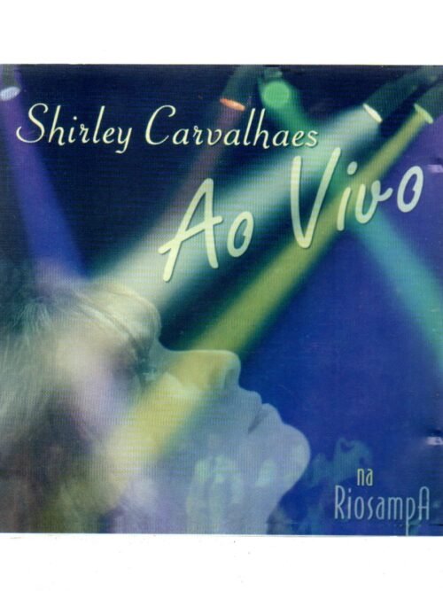 Cd Shirley Carvalhaes - Ao Vivo Na Riosampa