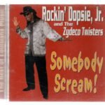 CD Rockin' Dopsie, Jr. & The Zydeco Twisters SOMEBODY SCREAM