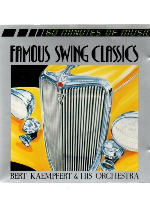 CD BERT KAENPFERT E HIS ORCHESTRA - FAMOUS SWING CLASSICS