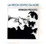 Cd Araken Peixoto - Um Piston Dentro Da Noite - Imagem 3