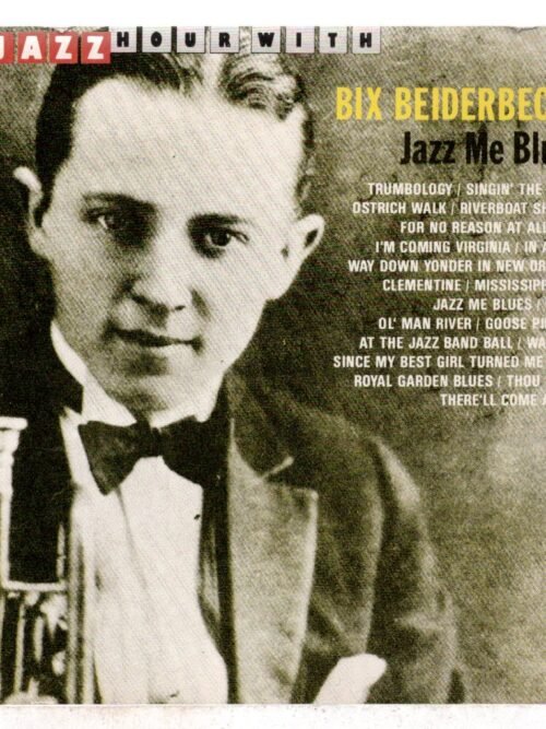 Cd Bix Beiderbecke - Jazz Me Blues