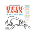 CD THE BIG BANDS - OF THE THIRTIES