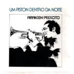 Cd Araken Peixoto - Um Piston Dentro Da Noite
