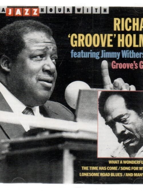CD A jazz hour with Richard "Groove" Holmes