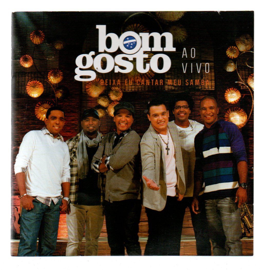 a263f7966edd77a648d41d23f5efbee8.jpg Cd Bom Gosto - Deixa Eu Cantar Meu Samba - Ao Vivo - Imagem 1