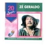 Cd Zé Geraldo - 20 Super Sucessos