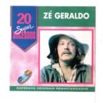 Cd Zé Geraldo - 20 Super Sucessos