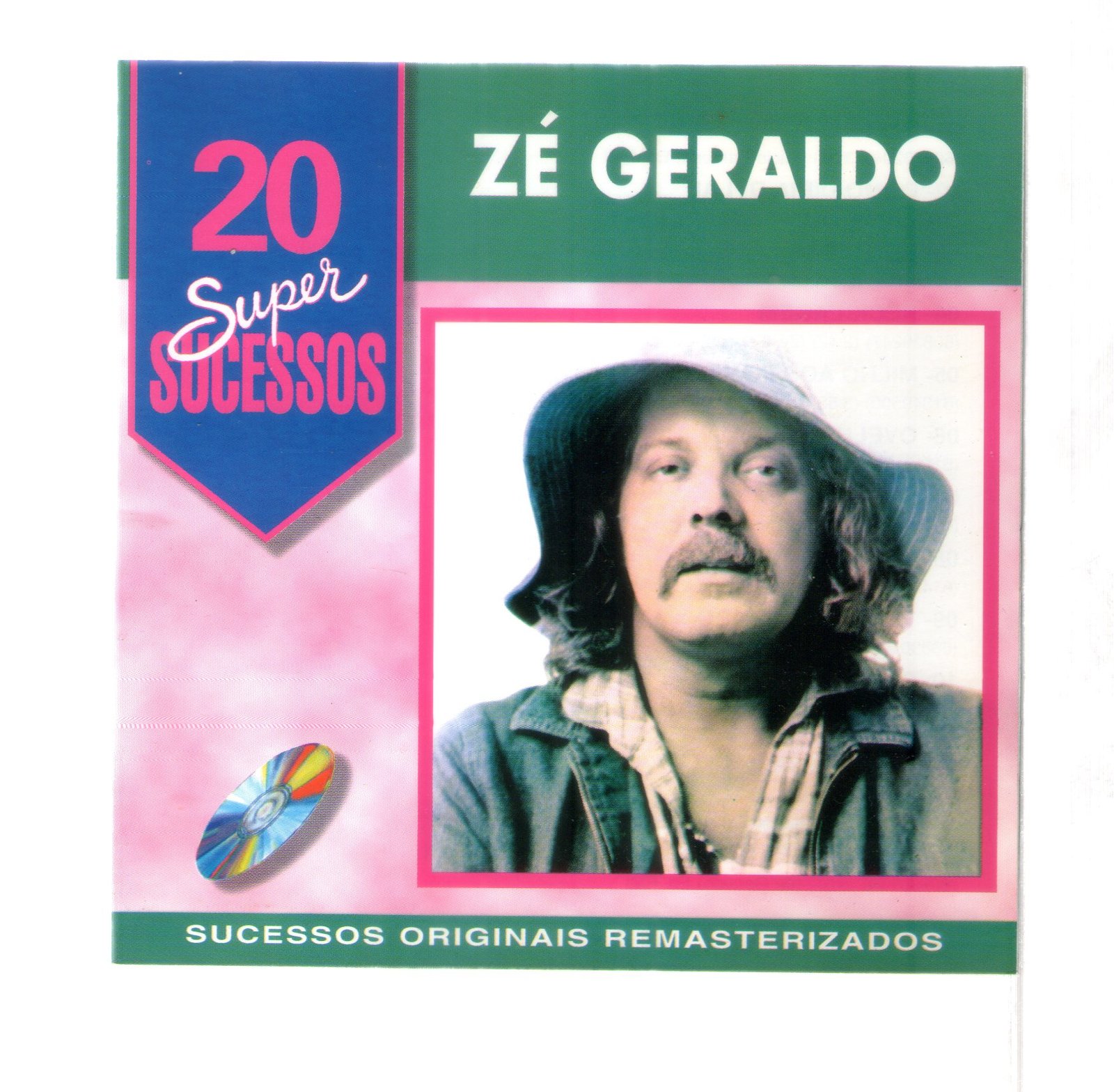 aea51324be22ef7fc4699b32e0997091.jpg Cd Zé Geraldo - 20 Super Sucessos - Imagem 1