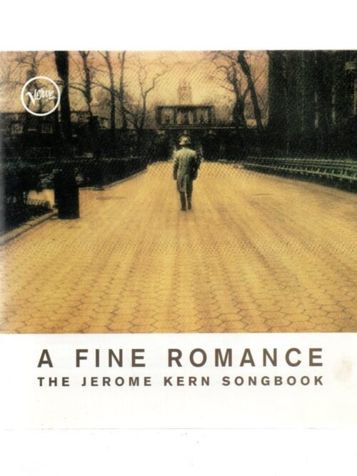 CD THE JEROME KERN SONGBOOK : A FINE ROMANCE
