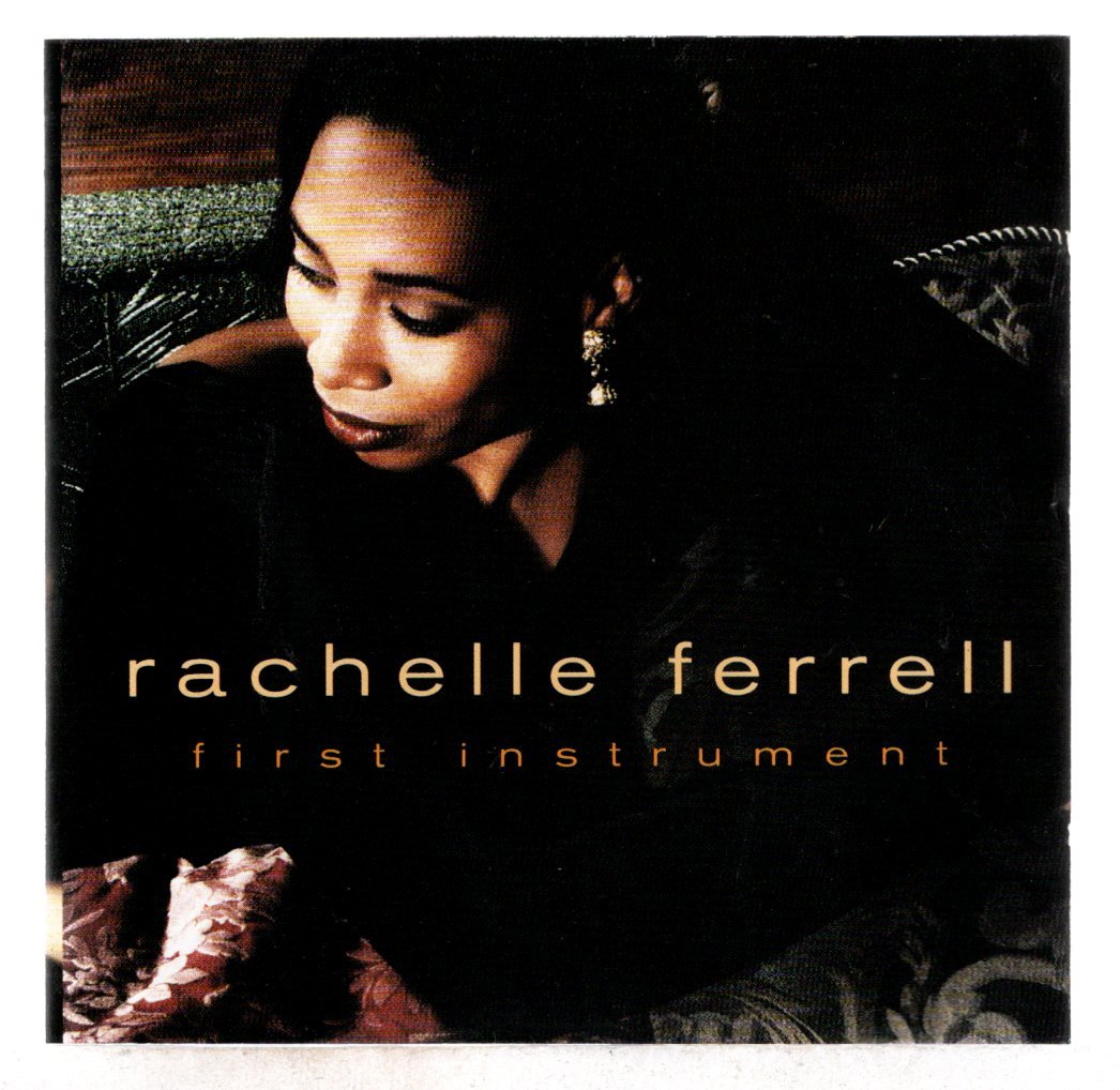 c913f8604e4bcf47767ea77cfe1ef503.jpg Cd Rachelle Ferrell - First Instrument - Imagem 1