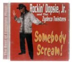 CD Rockin' Dopsie, Jr. & The Zydeco Twisters SOMEBODY SCREAM - Imagem 3