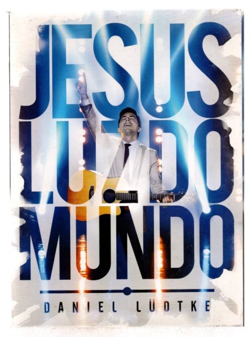 DVD Daniel Ludtke -  Jesus Luz Do Mundo