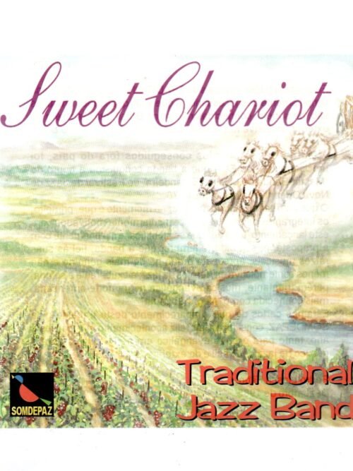 CD TRADITIONAL JAZZ BAND - SWEET CHARIOT