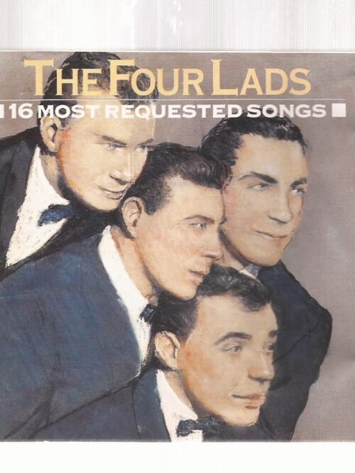 CD THE FOUR LADS : 16 MOST REQUESTED SONGS